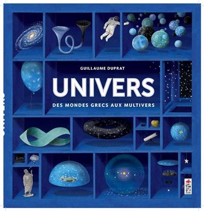 Univers, des mondes grecs aux multivers