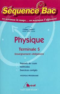 Physique, terminale S, enseignement obligatoire : nouveau programme