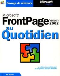 Microsoft FrontPage version 2002 au quotidien