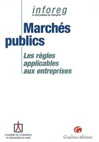 Les marchés publics : les règles applicables aux entreprises