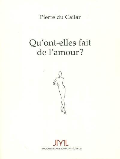 Qu'ont-elles fait de l'amour ?