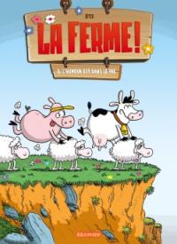 La ferme !. Vol. 2. L'humour est dans le pré