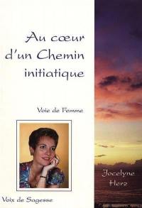 Au coeur d'un chemin initiatique : voix de femme, voix de sagesse