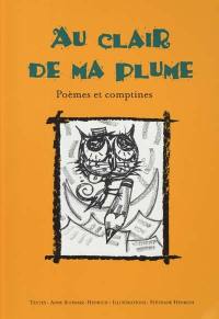 Au clair de ma plume : poèmes et comptines