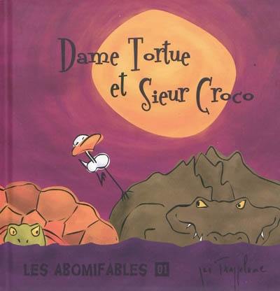 Les abomifables. Vol. 1. Dame Tortue et sieur Croco