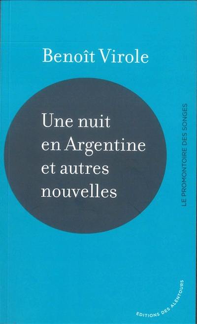 Une nuit en Argentine : et autres nouvelles