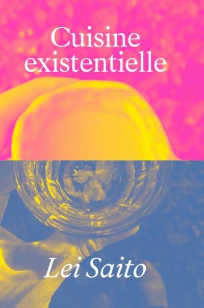 Lei Saito : cuisine existentielle