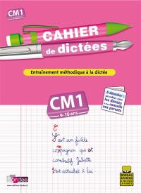 Cahier de dictées, cours moyen, CM1, 9-10 ans : entraînement méthodique à la dictée