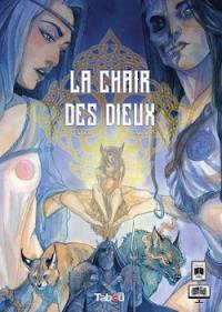 La chair des dieux