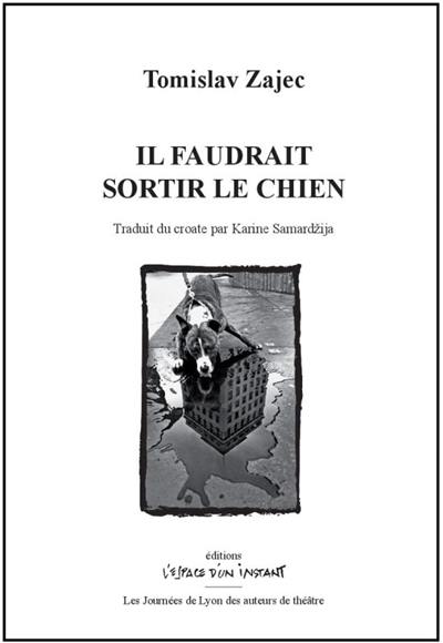 Il faudrait sortir le chien : Trebalo bi prosetati psa