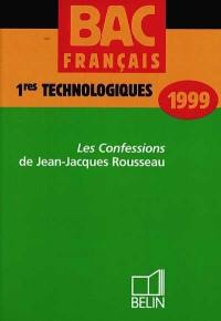 Bac français, 1res technologiques, 1999 : Les Confessions de Jean-Jacques Rousseau (livres I à IV)