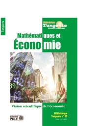 Mathématiques et économie : une vision scientifique de l'économie