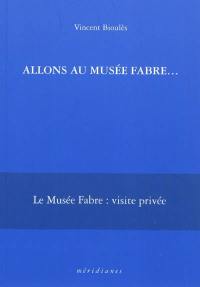 Allons au Musée Fabre...