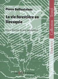 La vie forestière en Slovaquie