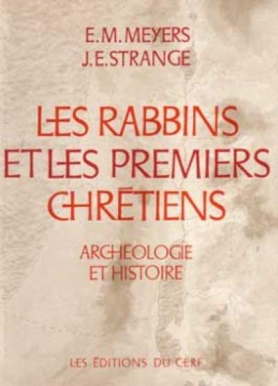 Les Rabbins et les premiers chrétiens : archéologie et histoire