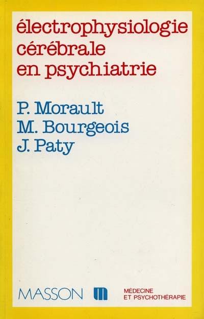 Electrophysiologie cérébrale en psychiatrie