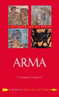 Arma : l'Antiquité en guerre