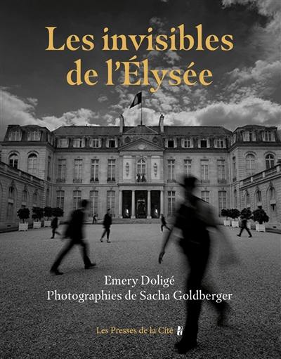 Les invisibles de l'Elysée