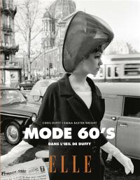 Mode 60's : dans l'oeil de Duffy