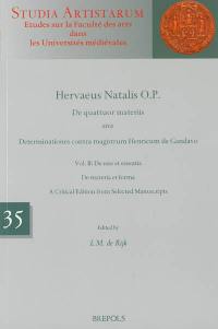 De quattuor materiis sive Determinationes contra magistrum Henricum de Gandavo. Vol. 2