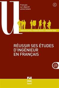 Réussir ses études d'ingénieur en français : B1-C2