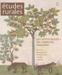 Etudes rurales, n° 171-172. Les petites Russies des campagnes françaises : communisme, implantation rurale, militantisme paysan, sociabilités, ouvriérisme