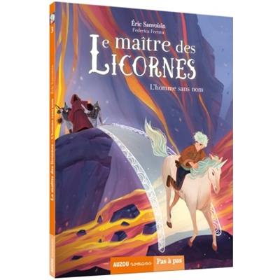 Le maître des licornes. Vol. 3. L'homme sans nom