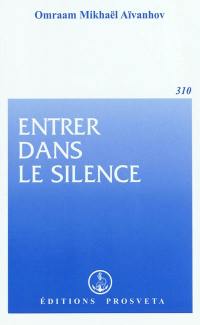 Entrer dans le silence