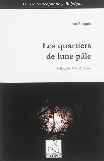 Les quartiers de lune pâle