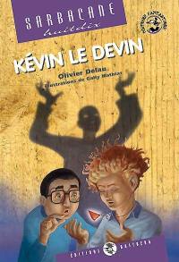 Kévin le dévin