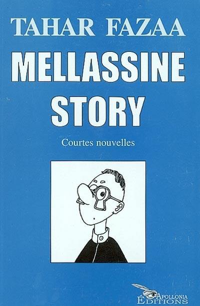 Mellassine story : courtes nouvelles