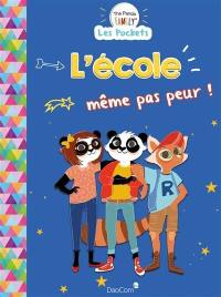 L'école même pas peur !