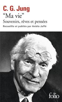 Ma vie : souvenirs, rêves et pensées