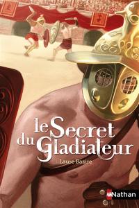 Le secret du gladiateur