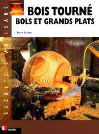 Bois tourné : bols et grands plats