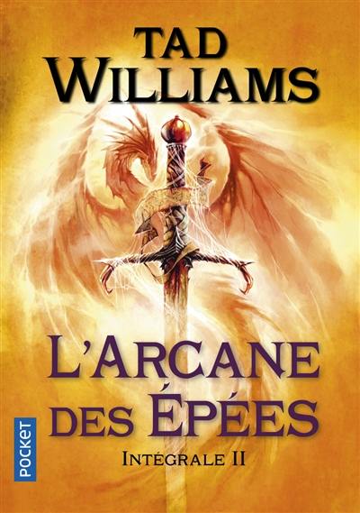 L'arcane des épées : intégrale. Vol. 2