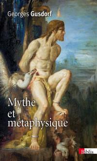 Mythe et métaphysique : introduction à la philosophie