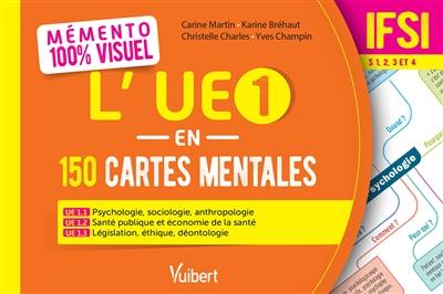 L'UE 1 en 150 cartes mentales, IFSI : mémento 100 % visuel