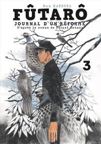 Futarô : journal d'un réformé. Vol. 3