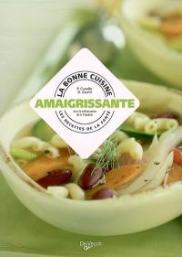 La bonne cuisine amaigrissante