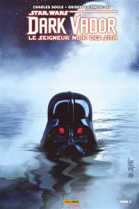 Star Wars : Dark Vador : le seigneur noir des Sith. Vol. 3. Mers de feu