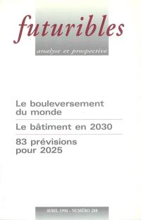 Futuribles 208, avril 1996. Le bouleversement du monde : Le bâtiment en 2030