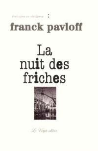 La nuit des friches