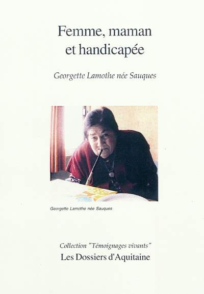 Femme, maman et handicapée