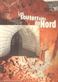 Les souterrains du Nord