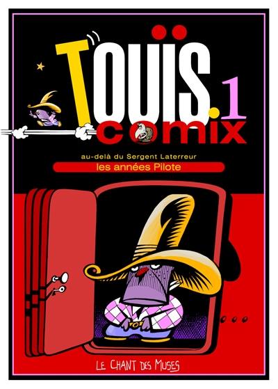 Touïs comix. Vol. 1. Au-delà du sergent Laterreur : les années Pilote