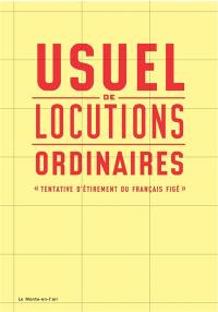 Usuel de locutions ordinaires : tentative d'étirement du français figé