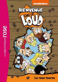 Bienvenue chez les Loud. Vol. 23. La roue tourne