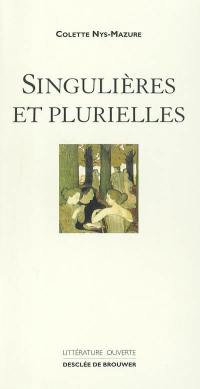 Singulières et plurielles