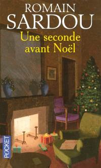 Une seconde avant Noël : conte